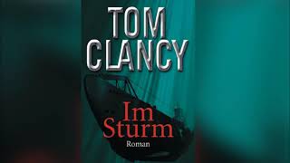 Thriller Hörbuch  Im Sturm 1 von Tom Clancy [upl. by Bish78]