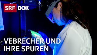 Spurensicherung am Tatort – Unterwegs mit einer Forensikerin  Reportage  SRF [upl. by Greenland]