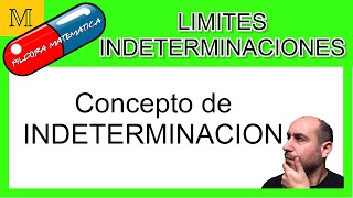 💊Concepto de indeterminación💊 Límites e indeterminaciones  Píldoras Matemáticas [upl. by Bradski]