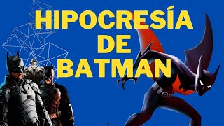 BATMAN ES UN HIPÓCRITA O NO [upl. by Aynad]