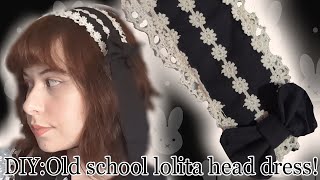 DIY Lolita Headdress Old School Lolita Tutorial [upl. by Yenaffit]