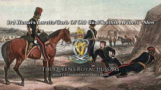 3rd HussarsLorettoGarb Of Old GaulScottish Archers  Slow March Of The Queens Royal Hussars [upl. by Anavas]