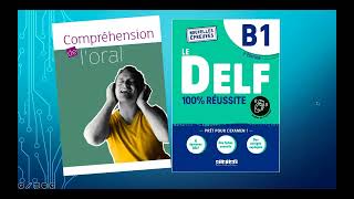 Le Delf 100 réussite B1 2e édition  Comprehension Orale Piste 14 15 Exercise 10 [upl. by Awhsoj]