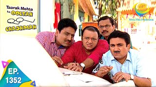 Taarak Mehta Ka Ooltah Chashmah  Episode 1352  Full Episode [upl. by Yllen922]