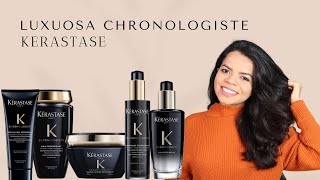 LINHA CHRONOLOGISTE KERASTASE  A LINHA MAIS LUXUOSA DA MARCA [upl. by Eilyw]