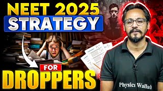 NEET 2025 🔥Best Strategy for Droppers 🔥Physicswallah [upl. by Bena]