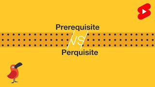 Prerequisite vs Perquisite [upl. by Telfer]