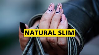 Unghii Slim Natural Slim [upl. by Nonnek929]