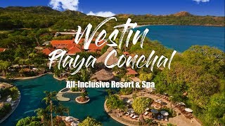 Westin Playa Conchal All Inclusive Resort amp Spa [upl. by Aima787]