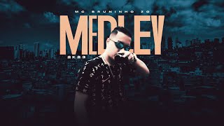 MEDLEY 2K23  MC Bruninho ZO SÓ ORIGINALIDADE [upl. by Benisch898]