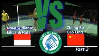 All England Zheng Bo and Gao Ling vs Nova Widianto and Liliyana Natsir Part 2 [upl. by Farrand]