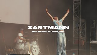 Zartmann  wir habens überlebt [upl. by Ednarb]