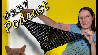 237 Podcast  Aktuelle Projekte amp die Gewinnerin vom Gewinnspiel  häkeln Podcast stricken [upl. by Seugram]