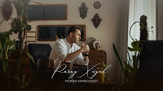 Pedram Ahmadzadeh  Paray Xayal [upl. by Ajidahk]