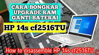 Cara Bongkar Laptop HP 14s cf2516TU  HP 14s cf2516TU Upgrade RAM  HP 14s cf2516TU Ganti Baterai [upl. by Ennaeirrac757]