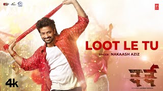 Loot Le Tu  Shakib Khan Sonal Chauhan  Nakash Aziz  New Hindi Movie quotDardquot Video Song 2024 [upl. by Naggem]