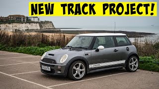 NEW TRACK CAR PROJECT  R53 Mini Cooper S [upl. by Anor]