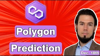 🚀 POLYGON MATIC PRICE PREDICTION December 18th 🚀 [upl. by Vijar]