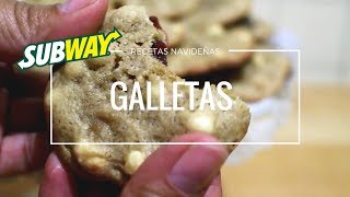 GALLETAS DE ARANDANOS Y CHOCOLATE BLANCO DE SUBWAY  ALE DE NAVA [upl. by Aivatnahs39]