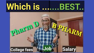 BPharm or Pharm DWhich is best jobvacancy fees salary complete details [upl. by Ennaitsirk]