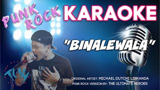 quotBinalewalaquot  KARAOKE  Punk Rock Cover by The Ultimate Heroes [upl. by Aiahc]