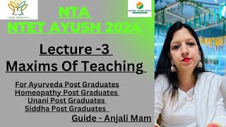 NTET AYUSH 2024  Free Lecture Series  Lecture 3 Maxims Of Teaching  ntet ayush nta pg [upl. by Remy750]