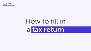 How to fill in a Self Assessment tax return UK [upl. by Lucille253]