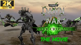 Warhammer 40k Dawn Of War Dark Crusades ALL CUTSCENES Warhammer 40k Movie NECRON CAMPAIGN [upl. by Nicolea795]