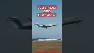 gulfstream g800 first flight businessjet [upl. by Orpha716]