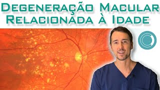 Degeneração macular relacionada à idade DMRI [upl. by Fujio]