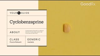 Cyclobenzaprine Flexeril How It Works How to Take It and Side Effects  GoodRx [upl. by Ambrosio]