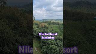 Nilachal Resort in Bandarban bandarban hills nilachal [upl. by Theran]