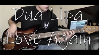 Dua Lipa  Love Again  Bass Cover [upl. by Winstonn]