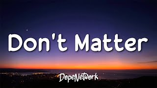 Akon  Dont Matter Lyrics [upl. by Rehtse]