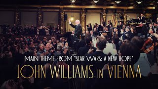 John Williams amp Wiener Philharmoniker – quotMain Titlequot from quotStar Wars A New Hopequot [upl. by Elna]