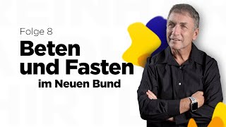 Beten und Fasten im Neuen Bund – Teil 8 von 19 – Reinhard Hirtler [upl. by Cissy131]