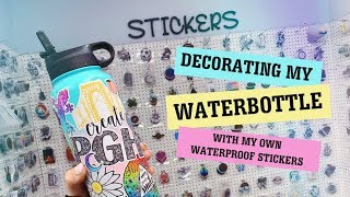 Decorating my water bottle WATERPROOF STICKERS [upl. by Amsirak]