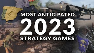 MOST ANTICIPATED NEW STRATEGY GAMES 2023 Real Time Strategy 4X amp Turn Based Strategy Games [upl. by Thadeus]