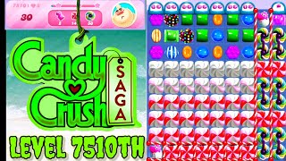 Level 7510th Candy Crush Saga Live Streaming On YouTube By Sankat Mochan Vlogs [upl. by Noelani]