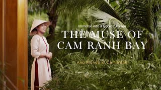 OFFICIAL VIDEO  The Muse of Cam Ranh Bay  Ana Mandara Cam Ranh [upl. by Calysta]