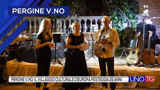 Pergine Vno il Villaggio Culturale dEuropa festeggia 25 anni [upl. by Merla]