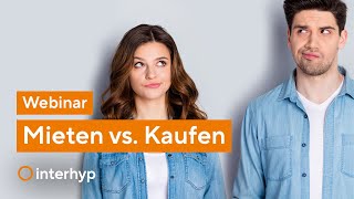 Mieten vs Kaufen  Webinar [upl. by Eerahc]