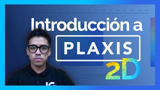 PLAXIS 2D Tutorial en español  Introducción pt 1 2021 [upl. by Yc799]