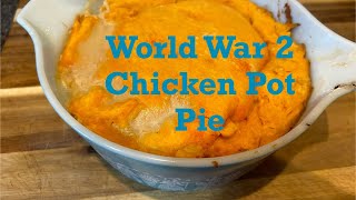 World War 2 Era Chicken Pot Pie [upl. by Pazia602]