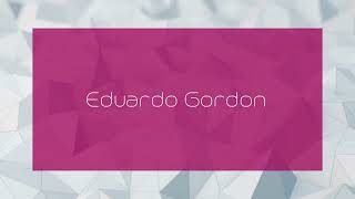 Eduardo Gordon  appearance [upl. by Rockefeller304]