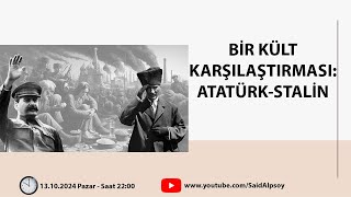 BİR KÜLT KARŞILAŞTIRMASI ATATÜRKSTALİN [upl. by Keane]