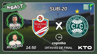 REACT  MINI PÓSJOGO COPINHA  IBRACHINA X CORITIBA  OITAVAS DE FINAL [upl. by Alayne702]