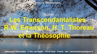 Les Transcendantalistes RW Emerson HD Thoreau et la Théosophie [upl. by Aitropal]