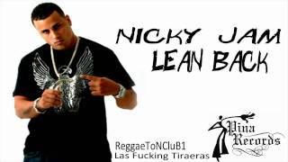 Nicky Jam Tiraera Pa Daddy Yankee  Lean Back [upl. by Emsmus778]