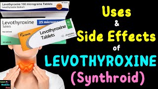 Levothyroxine Synthroid or Euthyrox – Side Effects Uses Mechanism of Action Dosage Interaction [upl. by Jonina]